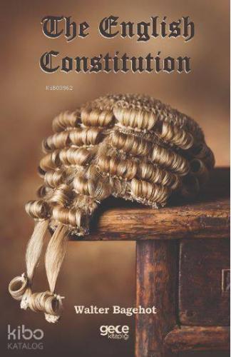 The Englısh Constıtutıon - Kitapiks.com