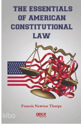 The Essentıals Of Amerıcan Constıtutıonal Law