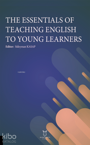 The Essentials of Teaching English to Young Learners - Kitapiks.com