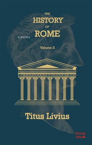 The History Of Rome Volume - 2 - Kitapiks.com