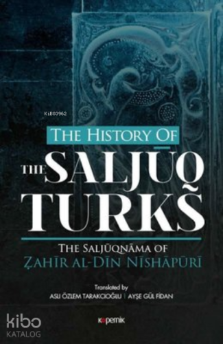 The History Of The Saljuq Turks