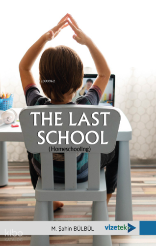 The Last School;Homeschooling