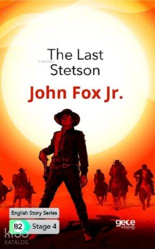The Last Stetson İngilizce Hikayeler B2 Stage 4