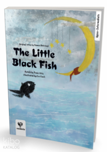 The Little Black Fish (Upper- Intermediate) - Kitapiks.com