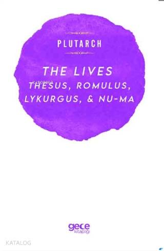 The Lives; Thesus, Romulus, Lykurgus, & Numa