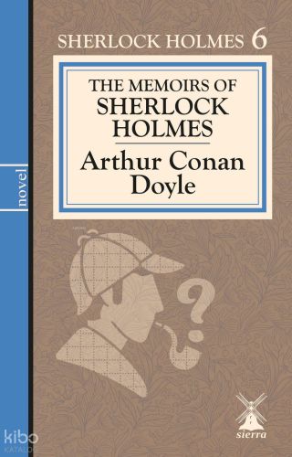The Memoirs of Sherlock Holmes ;Sherlock Holmes 6