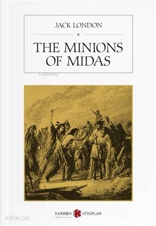 The Minions Of Midas