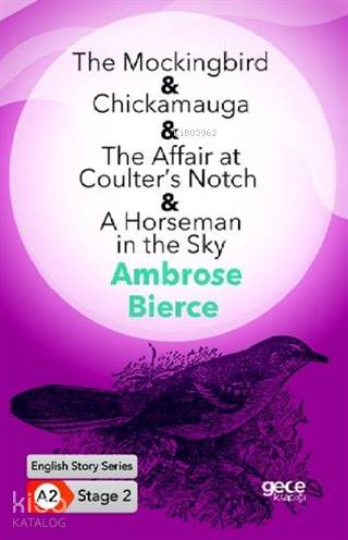The Mockingbird - Chickamauga - The Affair at Coulter's Notch - A Hors