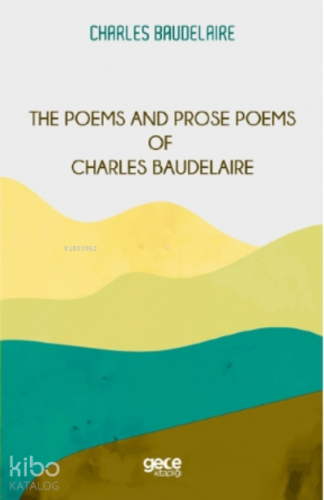 The Poems and Prose Poems of Charles Baudelaire