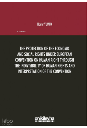 The Protection Of The Economic And Social Rights  Under European Convention ;Human Right Through  The Indivisibility Of Human Rights