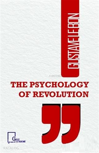 The Psychology Of Revolution