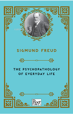 The Psychopathology of Everyday Life