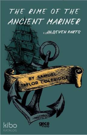The Rime Of The Ancıent Mariner; İn Seven Parts