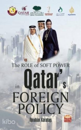 The Role of Soft Power in Qatar's Foreign Policy - Kitapiks.com