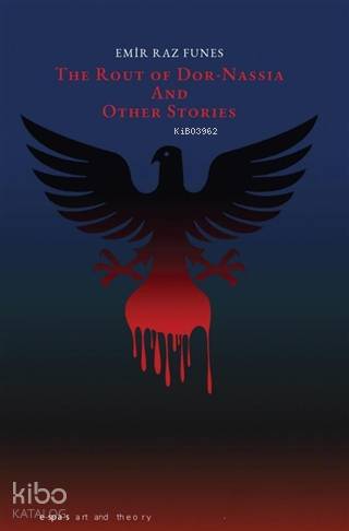 The Route Of Dor Nassia and Other Stories