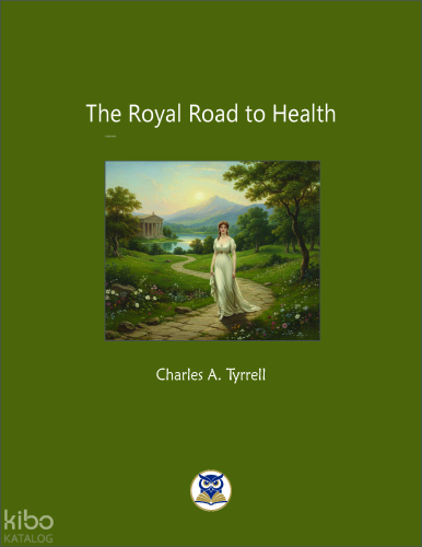 The Royal Road to Health