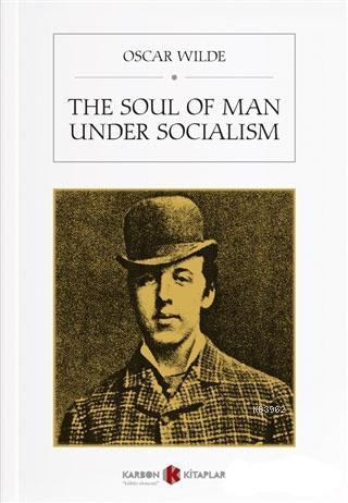 The Soul of Man Under Socialism