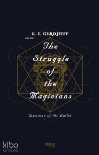 The Struggle Of The Magicians;Scenario Of The Ballet - Kitapiks.com
