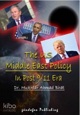 The US Middle East Policy In Post 9/11 Era