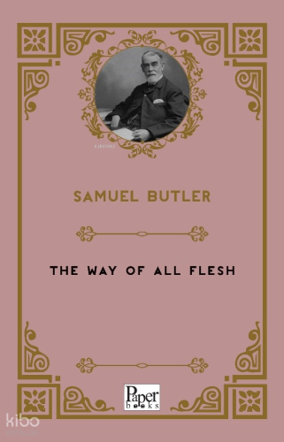 The Way of all Flesh
