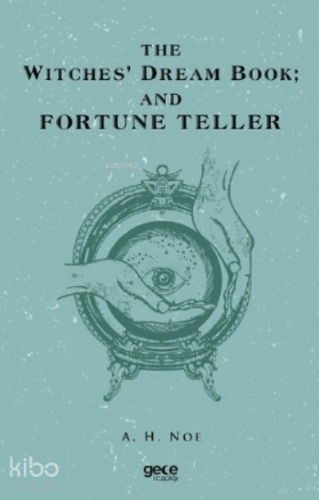The Witches’ Dream Book; And Fortune Teller - Kitapiks.com