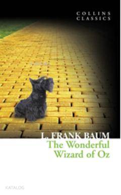 The Wonderful Wizard of Oz (Collins Classics)