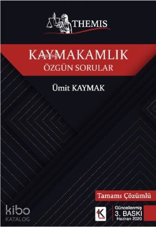 Themis Kaymakamlık; Özgün Sorular