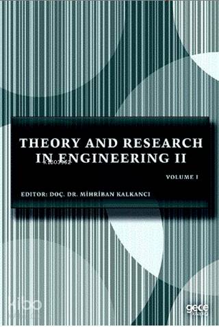 Theory and Research in Engineering 2; Volume 1