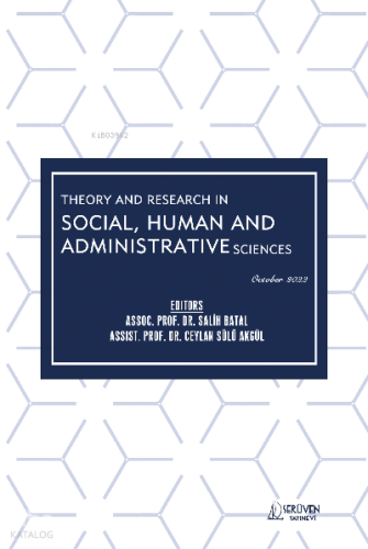 Theory and Research in Social, Human and Administrative Sciences / October 2022