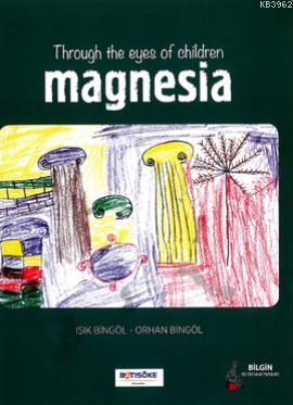 Throug The Eyes Of Children Magnesia - Kitapiks.com