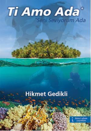 Ti Amo Ada*; Seni Seviyorum Ada