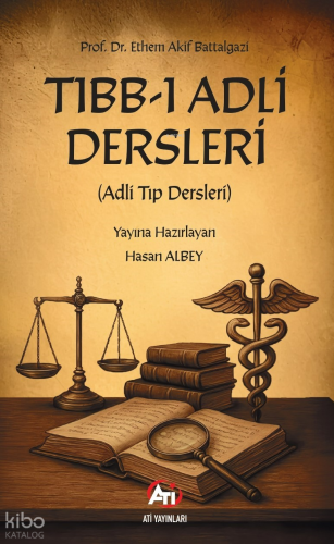 Tıbb-ı Adli Desleri;(Adli Tıp Dersleri)