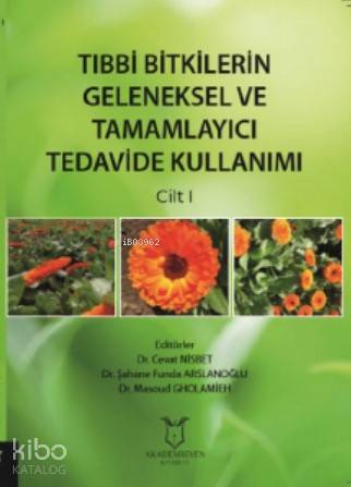 Tıbbi Bitkilerin Geleneksel ve Tamamlayıcı Tedavide Kullanımı