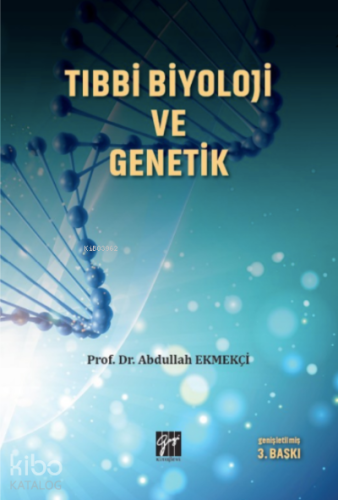 Tıbbi Biyoloji ve Genetik - Kitapiks.com