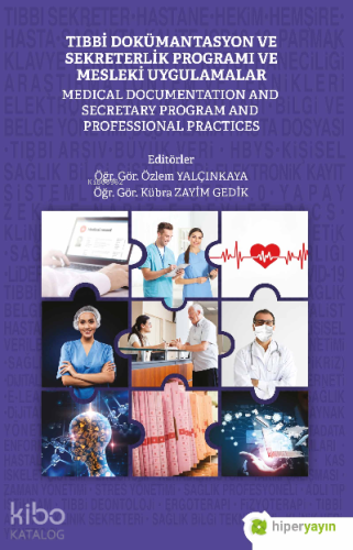 Tıbbi Dokümantasyon ve Sekreterlik Programı ve Mesleki Uygulamalar