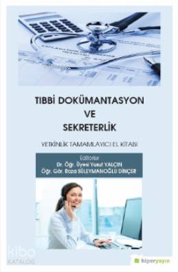 Tıbbi Dokümantasyon ve Sekreterlik Yetkinlik Tamamlayıcı El Kitabı