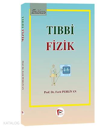 Tıbbi Fizik - Kitapiks.com