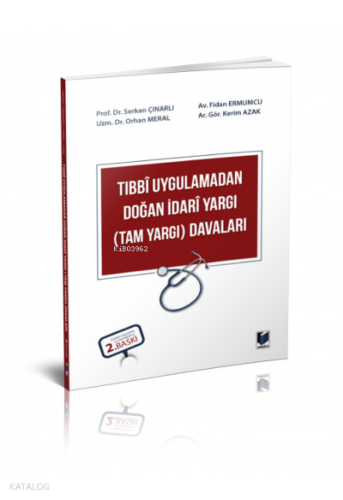 Tıbbi Uygulamadan Doğan İdari Yargı (Tam Yargı) Davaları