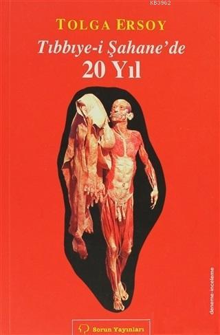 Tıbbiye-i Şahane'de 20 Yıl - Kitapiks.com