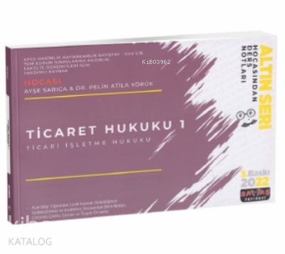 Ticaret Hukuku 1;(Ticari İşletme Hukuku) Hocasından Ders Notları 2022