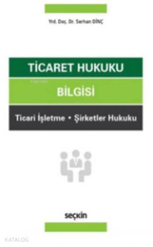 Ticaret Hukuku Bilgisi