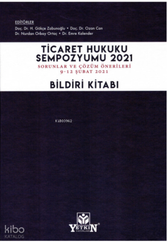 Ticaret Hukuku Sempozyumu 2021 Bildiri Kitabı
