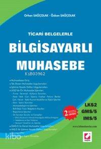 Ticari Belgelerle Bilgisayarlı Muhasebe; Lks2 / Gms-5 / Ims-5