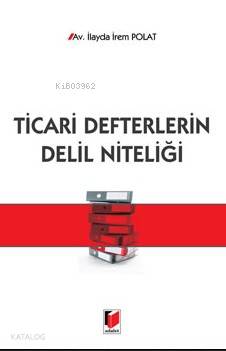 Ticari Defterlerin Delil Niteliği