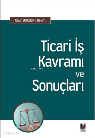Ticari İş Kavramı ve Sonuçları