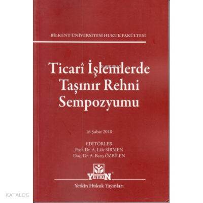 Ticari İşlemlerde Taşınır Rehni Sempozyumu