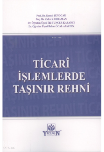 Ticari İşlemlerde Taşınır Rehni