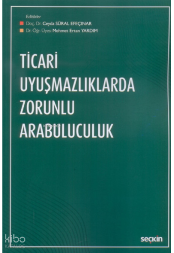 Ticari Uyuşmazlıklarda Zorunlu Arabuluculuk