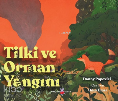 Tilki ve Orman Yangını - Kitapiks.com