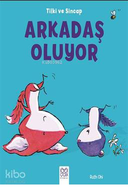 Tilki ve Sincap - Arkadaş Oluyor - Kitapiks.com